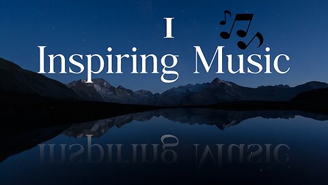 Inspiring Classical Music 1.0 | Sky & Space Images