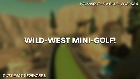 Wild West Mini-Golf!
