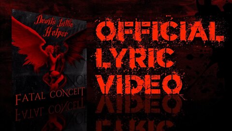 FATAL CONCEIT - DEVILS LITTLE HELPER - OFFICIAL LYRIC VIDEO