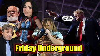 Friday Underground! Clown World, B-Listers Cancel Themselves!