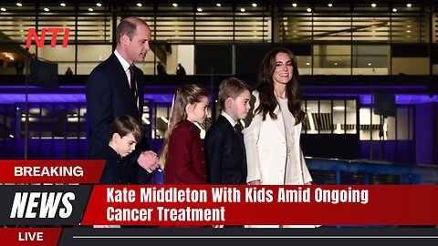Kate Middleton Has Been Seen ‘Out and About’ With Kids Amid Ongoing Cancer Treatment News Today |UK