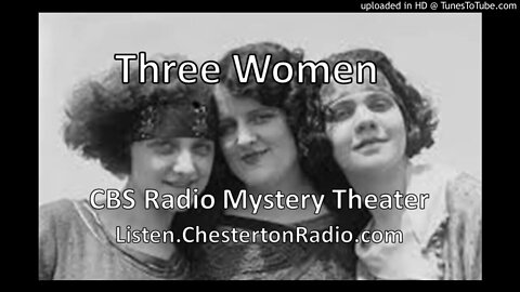 Three Women - CBS Radio Mystery Theater