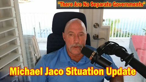 Michael Jaco Situation Update June 10: "There Are No Separate Governments"