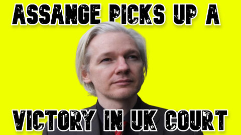 Assange Picks Up a Victory in UK Court