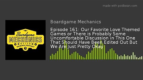 Episode 161: Our Favorite Love Themed Games or There is Probably Some Uncomfortable Discussion in Th