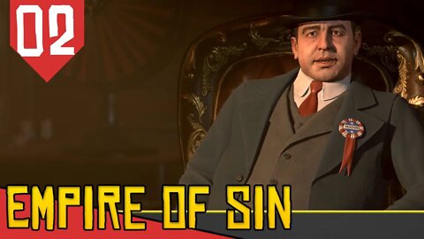 Rolos com o PREFEITO, Encrenca com o BOPE - Empire of Sin #02 [Série Gameplay PT-BR]