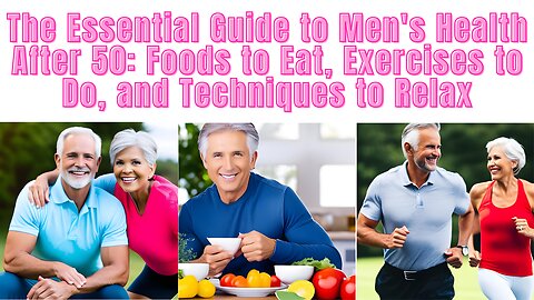 The Ultimate Guide to Men's Health After 50". This comprehensive guide covers ..