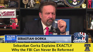 Sebastian Gorka Explains EXACTLY Why the FBI Can Never Be Reformed