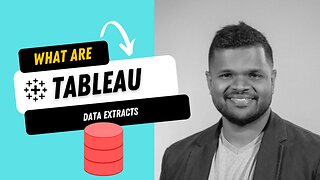 What are Tableau Extracts? DATA EXTRACTS EXPLAINED