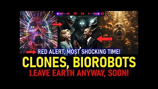 Millions of clones, biorobots, low vibration creatures embodied as humans that will leave Earth!!