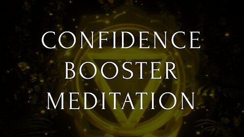 Confidence Booster Solar Plexus Chakra Meditation