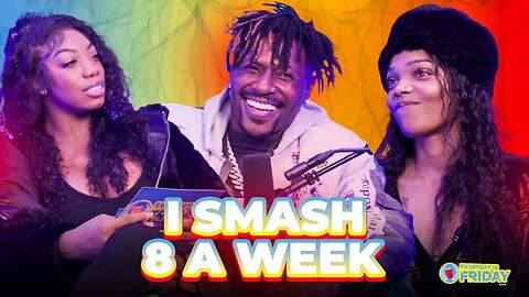 I SMASH 8 A WEEK | EVERYDAY IS FRIDAY SHOW