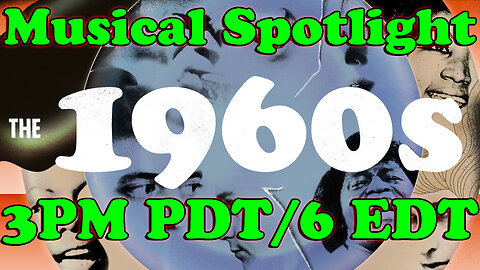 Musical Spotlight Episode 66 | 60's Hits | On The Fringe