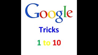 Google Tricks 1 to 10