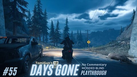Days Gone Part 55: It was a Long, Dangerous Night, full of Infected Zombie Encounters