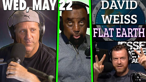 GUEST: FLAT EARTH DAVE; Dalai Lama Diet Tips?; Happy Birthday Jesse! | JLP SHOW (5/22/24)