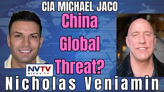 China's Global Threat with CIA Insider Michael Jaco & Nicholas Veniamin