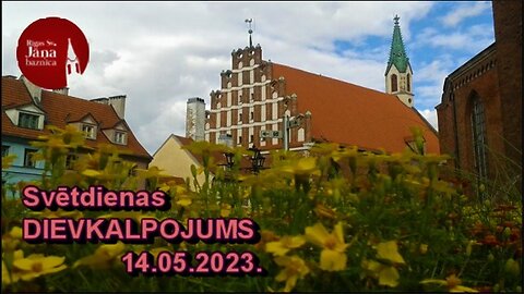 Dievkalpojuma ieraksts 2023. g. 14.maijā