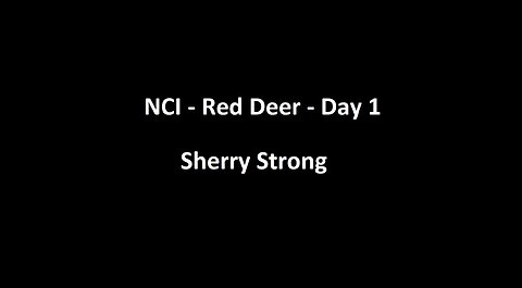 National Citizens Inquiry - Red Deer - Day 1 - Sherry Strong Testimony