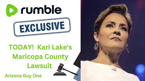 Kari Lake Lawsuit Maricopa County AZ