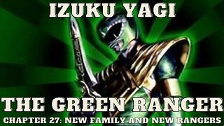 Izuku Yagi: The Green Ranger - Chapter 27: New Family and New Rangers