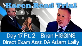 Brian Higgins Direct Testimony Day 17 Pt 2 Karen Read Trial | #BareJustice EDITED FOR QUICK VIEWING👀