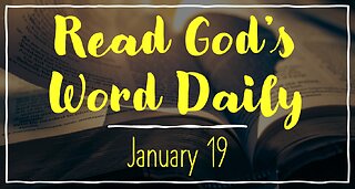 2023 Bible Reading - January 19