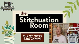 Prep for Houston Quilt Market! The Stitchuation Room 10-27-23