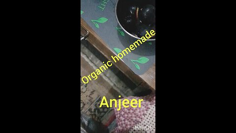 Home made anjeer#