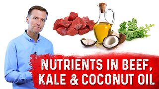 Nutrients in Kale, Beef & Coconut Oil – Dr. Berg