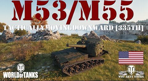 M53/M55 - TacticallyMovingDownward [335TH]