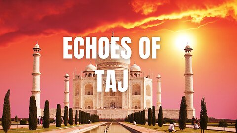 Echoes of Taj #travel #urban #music #adventure #travelmusic #tajmahal