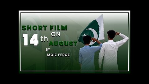 Independence day Short Film || 14 august Special Video