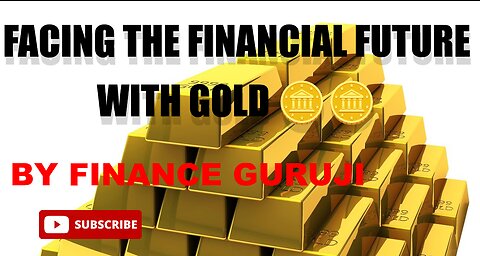 Facing the Financial Future with Gold 🪙🪙By finance Guruji #gold #sharemarket #trading