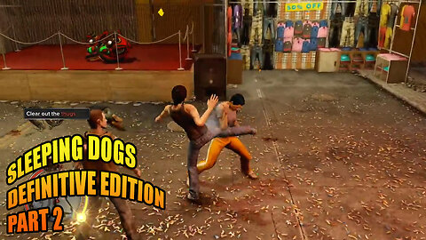 Sleeping Dogs: Definitive Edition - Part 2