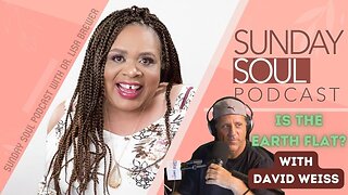 [Heart of Inspiration] Is The Earth FLAT? You wont be sure after THIS! | The Sunday Soul Pocast