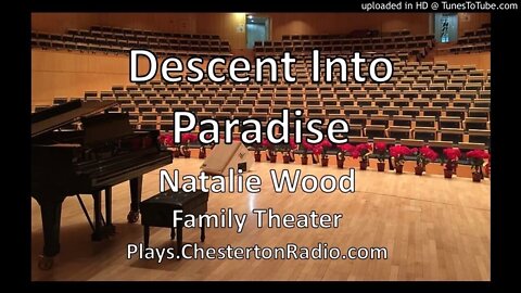 Descent Into Paradise - Natalie Wood - Family Theater
