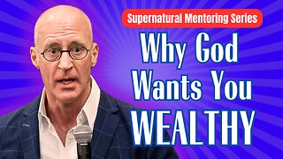 Reasons Why God Wants You Wealthy