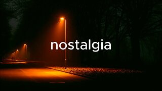 nostalgia - øneheart