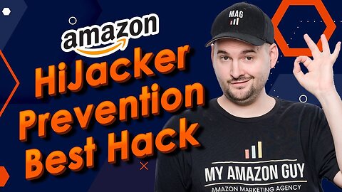 Best Way to PREVENT Hijackers & UnAuthorized Sellers on Amazon