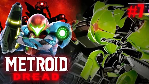 Metroid Dread (Green E.M.M.I.) Let's Play! #7