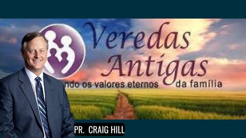 Seminários Veredas Antigas - Craig Hill 12- Preparando-se Para os Ciclos[Legendado Português Brasil
