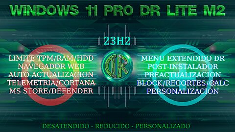 DR Lite 11 Pro M2 (23H2 - 22631.3155) Febrero 2024 | Instalador en Lote DR Lite