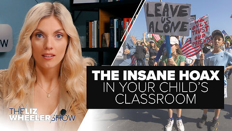 The INSANE Hoax in Your Child’s Classroom, Plus, MrBeast Was ALMOST on Titanic Submarine | Ep. 367