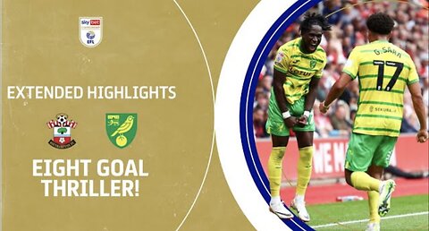 EIGHT GOALS! Southampton v Norwich City extended highlights
