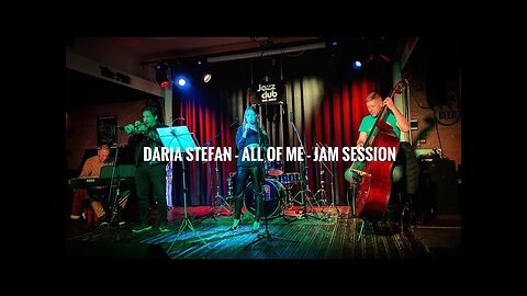 Daria Stefan - All of Me - Jam Session