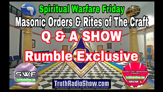 Q & A SHOW from "Masonic Orders & Rites of The Craft Exposed" Live 11pm et or after Presentation