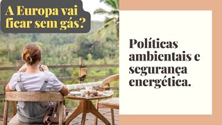 Energias renováveis e a crise energética na Europa