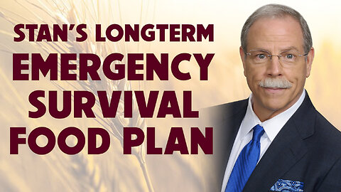 Stan’s Long Term Emergency Survival Food Plan 07/03/2023