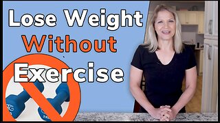 How to Lose Weight without Exercise
